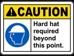 Hard Hat Required Beyond This Sign